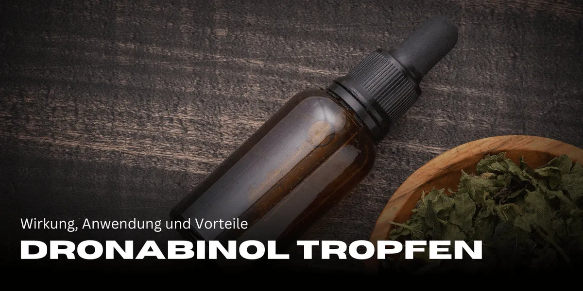 Dronabinol Tropfen: Wirkung, Anwendung und Vorteile