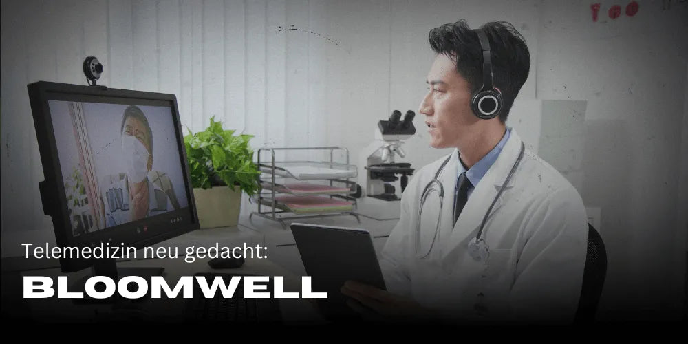 Bloomwell: Telemedizin neu gedacht-Smagro GmbH