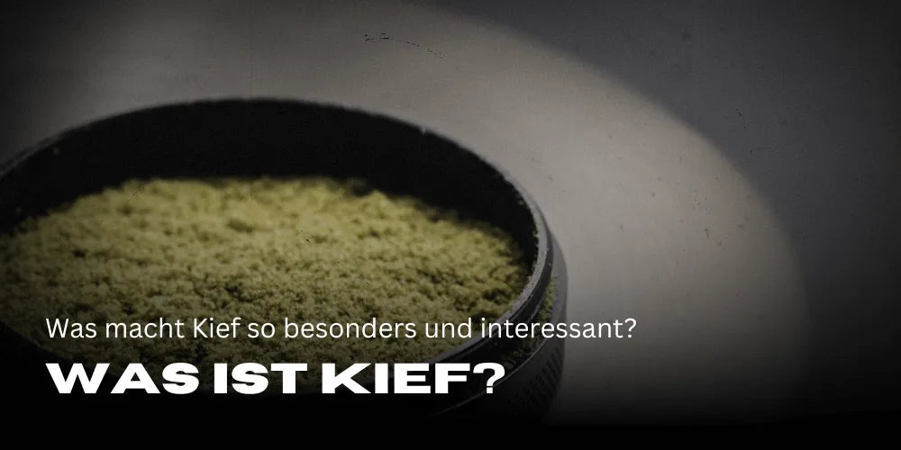 Was ist Kief?