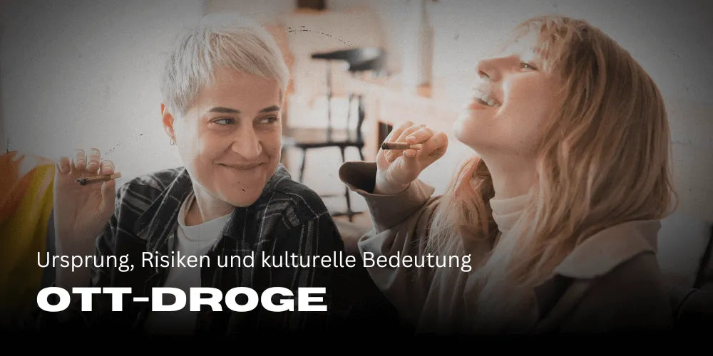 OTT-Droge: Ursprung, Risiken und kulturelle Bedeutung
