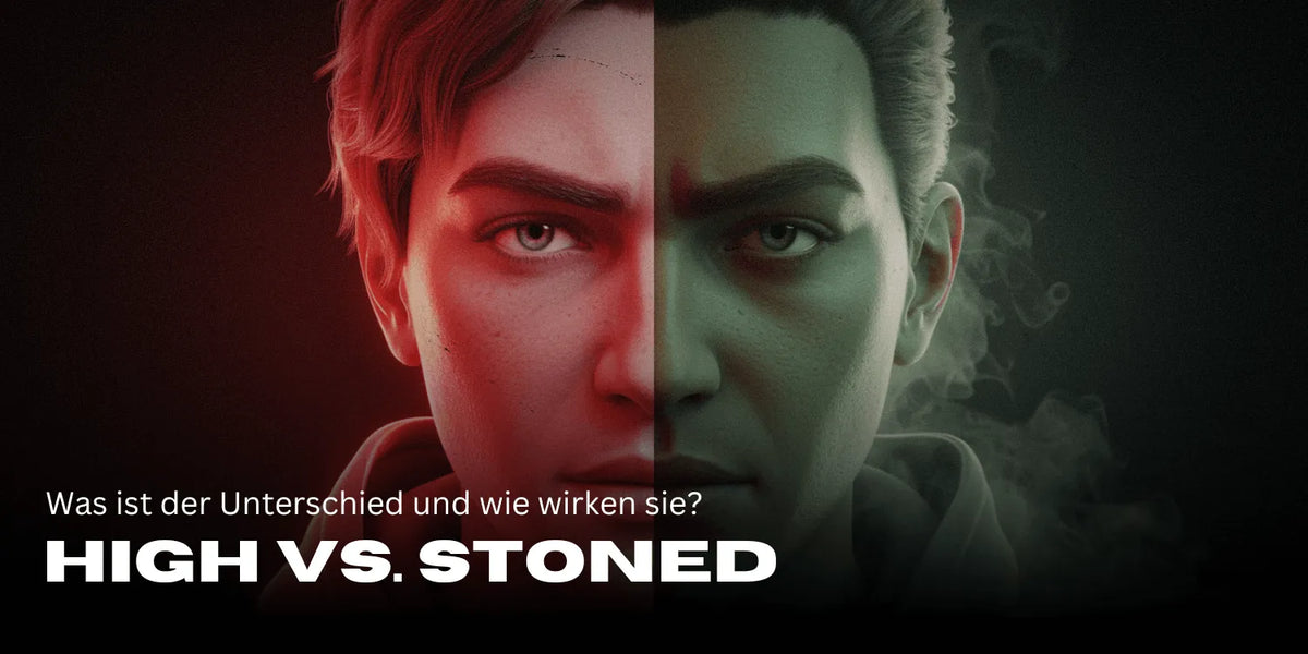 High vs. Stoned: Was ist der Unterschied und wie wirken sie?